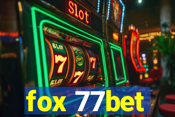 fox 77bet